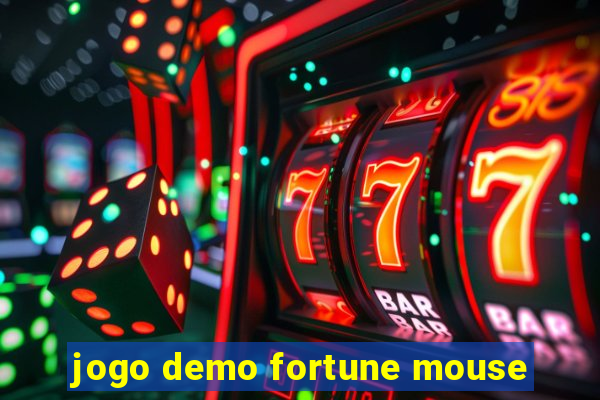 jogo demo fortune mouse